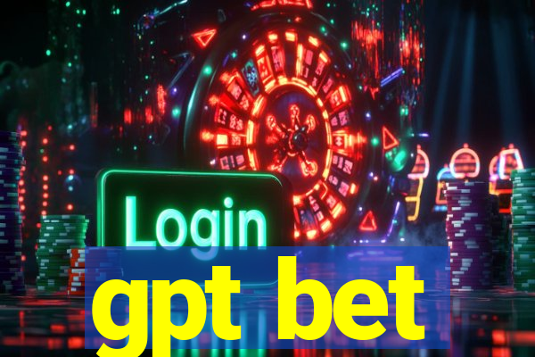 gpt bet